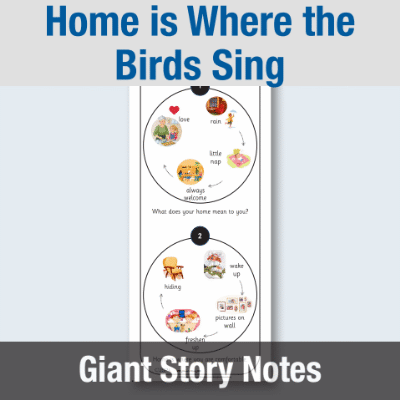 Image of EY Home is Where the Birds Sing - Giant Story Notes GSN CUSP Resource
