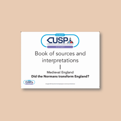 Y07 History (Anglo-Saxon England - Did the Normans transform England?) Resource Pad RP