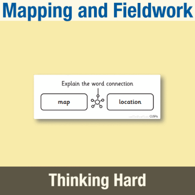 Image of Year 1 Geography (Mapping and Fieldwork) Pre-Filled Thinking Hard CUSP Resource