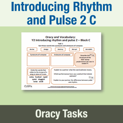 Y2 Music C (Introducing Rhythm and Pulse 2) Oracy Tasks OT