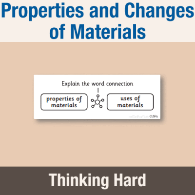 Y5 Science (Properties and Changes of Materials) Pre-Filled Thinking Hard