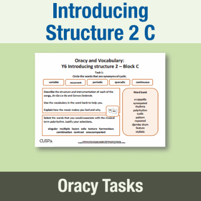 Y6 Music C (Introducing Structure 2) Oracy Tasks OT