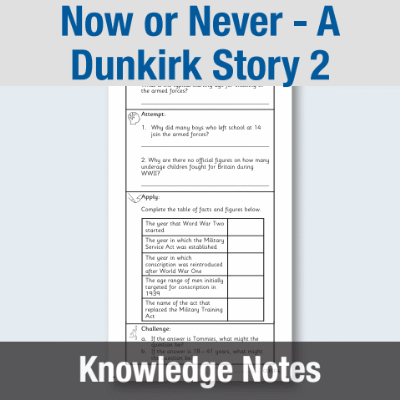 Y6 Reading (Now or Never - A Dunkirk Story 2) Knowledge Notes KN