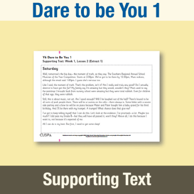 Y6 Reading (Dare to be You 1) Supporting Text ST