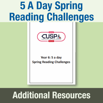 Y6 Reading (5 A Day Spring Reading Challenges)