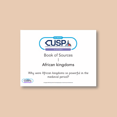Image of Year 07 History (Medieval African Kingdoms and Early Modern World) Resource Pad RP CUSP Resource