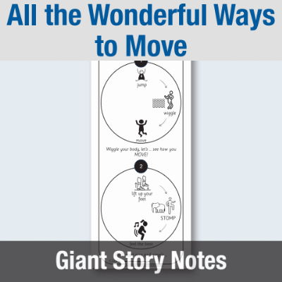 Image of EY All the Wonderful Ways to Move - Giant Story Notes GSN CUSP Resource