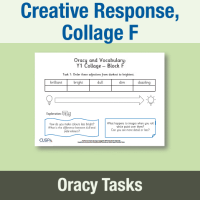 Image of Year 1 Art and Design F (Creative Response, Collage) Oracy Tasks OT CUSP Resource
