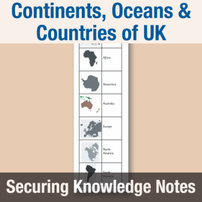 Image of Year 1 Geography (Continents, Oceans & Countries of UK) Knowledge Notes SKN CUSP Resource
