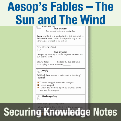 Image of Year 2 Reading (Aesop’s Fables – The Sun and The Wind) Knowledge Notes SKN CUSP Resource