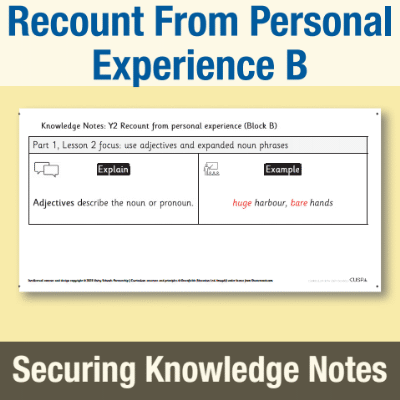 Image of Year 2 Writing B (Recount From Personal Experience) Knowledge Notes SKN CUSP Resource