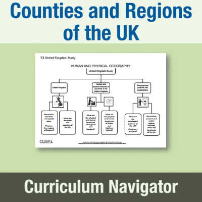 Image of Year 3 Geography (Study Counties and Regions of the UK) Curriculum Navigator CN CUSP Resource