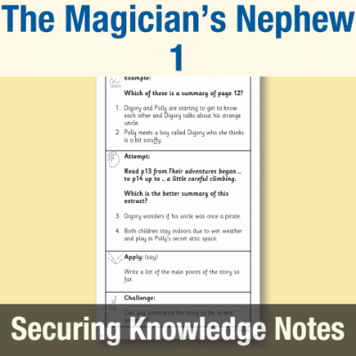 Image of Year 3 Reading (The Magician’s Nephew 1) Knowledge Notes SKN CUSP Resource