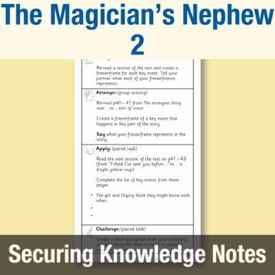 Image of Year 3 Reading (The Magician’s Nephew 2) Knowledge Notes SKN CUSP Resource