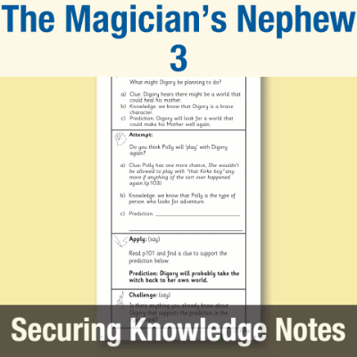 Image of Year 3 Reading (The Magician’s Nephew 3) Knowledge Notes SKN CUSP Resource