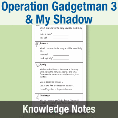 Image of Year 3 Reading (Operation Gadgetman 3 & My Shadow) Knowledge Notes KN CUSP Resource