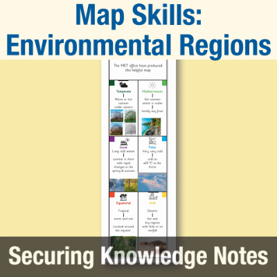 Image of Year 4 Geography (Map Skills – Environmental Regions) Knowledge Notes SKN CUSP Resource