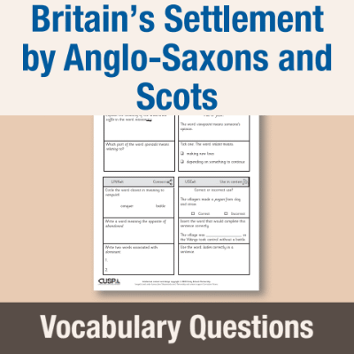 Image of Year 4 History (Study Britain's Settlement by Anglo-Saxons and Scots) Vocabulary Questions VQ CUSP Resource