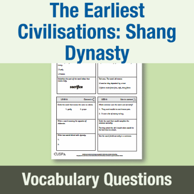 Image of Year 4 History (The Earliest Civilisations: Shang Dynasty) Vocabulary Questions VQ CUSP Resource