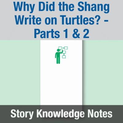 Image of Year 05 Communication (Why Did the Shang Write on Turtles? - Parts 1 & 2) Story Knowledge Notes CUSP ResourceAccess Spring 277x102mm Printed in Black;    7 Leaf Set in pads of 16