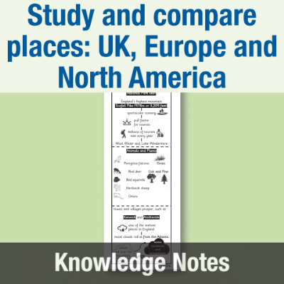 Image of Year 6 Geography (Study and compare places: UK, Europe and North America) Knowledge Notes KN CUSP Resource