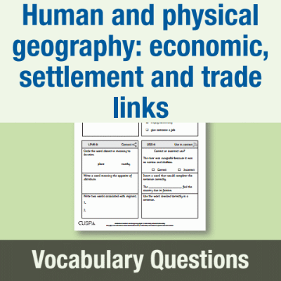 Image of Year 6 Geography (Human and physical geography: economic, settlement and trade links) Vocabulary Questions VQ CUSP Resource