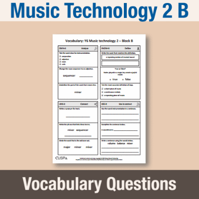 Image of Year 6 Music B (Music Technology 2) Vocabulary Questions VQ CUSP Resource
