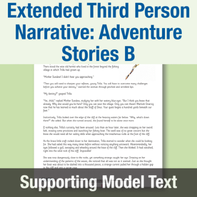 Image of Year 6 Writing B (Extended Third Person Narrative: Adventure Stories) Supporting Model Text SMT CUSP Resource