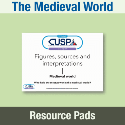 Image of Year 07 History (Who held the most power in the medieval world?) Resource Pad RP CUSP Resource