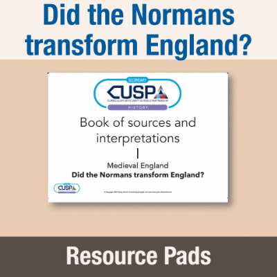Image of Year 07 History (Anglo-Saxon England - Did the Normans transform England?) Resource Pad RP CUSP Resource