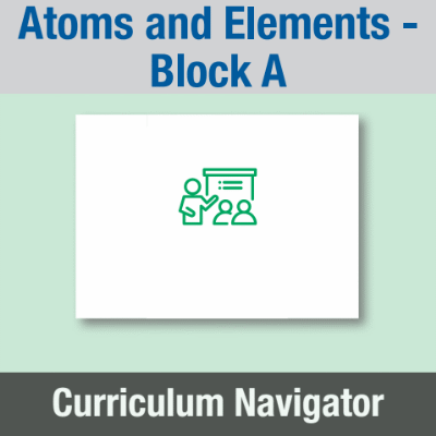 Image of Year 07 Science (Atoms and Elements - Block A) Curriculum Navigator CUSP ResourceAccess Spring 140x195mm Printed in Black;    1 Leaf Set in pads of 16