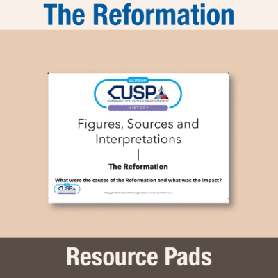 Image of Year 07 History (What were the causes of the Reformation and what was the impact?) Resource Pad RP CUSP Resource